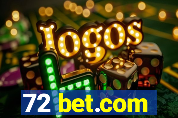 72 bet.com